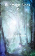 Cover: Our Magic Binds Us - FeedARead.com