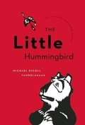 Cover: The Little Hummingbird - Greystone Books,Canada