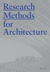 Enlarge image Cover: Research Methods for Architecture - Laurence King Publishing