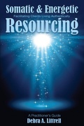 Cover: Somatic & Energetic Resourcing - Transformation Media Books
