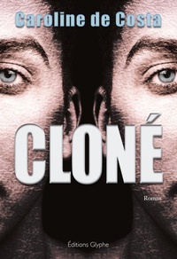 Enlarge image Cover: Cloné - Éditions Glyphe
