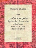 Cover: La Conciergerie - &eacute;pisode d'une vie obscure - Ligaran