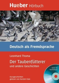 Abbildung von: Der Taubenfütterer und andere Geschichten - Hueber Verlag