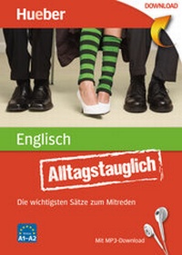 Abbildung von: Alltagstauglich Englisch - Hueber Verlag