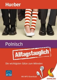 Abbildung von: Alltagstauglich Polnisch - Hueber Verlag