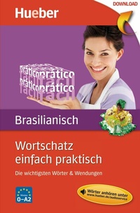 Abbildung von: Wortschatz einfach praktisch - Brasilianisch - Hueber Verlag