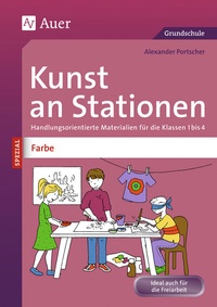 Abbildung von: Kunst an Stationen Spezial Farbe - Auer Verlag in der AAP Lehrerwelt GmbH