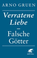 Cover: Verratene Liebe - Falsche G&ouml;tter - Klett-Cotta