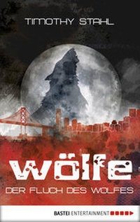 Abbildung von: Der Fluch des Wolfes - Bastei Lübbe