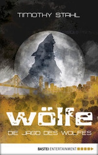 Abbildung von: Die Jagd des Wolfes - Bastei Lübbe
