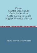 Cover: Rechtskunde / Kleine Staatsb&uuml;rgerkunde Grundkenntnisse Yurttaslık bilgisi Genel bilgiler Almanca - T&uuml;rk&ccedil;e - epubli