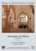 Cover: Jerusalem am Rhein / Zur K&ouml;lner Mikwe - Verlag der Buchhandlung Klaus Bittner
