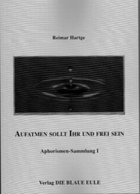 Abbildung von: Aufatmen sollt Ihr und frei sein - Die Blaue Eule