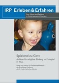 Cover: Spielend zu Gott - Erzdi&ouml;zese Freiburg