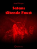 Cover: Satans t&ouml;tende Faust - EDITION digital