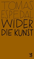Cover: Wider die Kunst - Matthes & Seitz Berlin