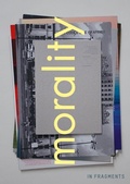 Cover: Morality In Fragments - Witte de With