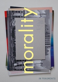 Enlarge image Cover: Morality In Fragments - Witte de With