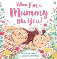 Enlarge image Cover: When I'm a Mummy Like You! - HarperCollins