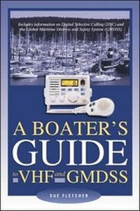 Enlarge image Cover: A Boater's Guide to VHF and GMDSS - International Marine Publishing Co