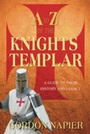 Cover: A to Z of the Knights Templar - The History Press Ltd