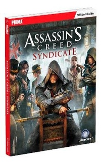 Enlarge image Cover: Assassin's Creed Syndicate Official Strategy Guide - Prima Games