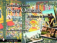 Abbildung von: Greetings from New Orleans - Schiffer Publishing Ltd