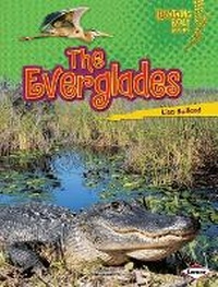 Enlarge image Cover: The Everglades - Lerner Publications (Tm)