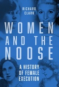 Cover: Women and the Noose - The History Press Ltd
