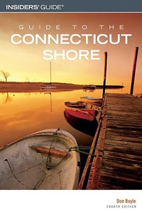 Enlarge image Cover: Guide to the Connecticut Shore - Globe Pequot Press
