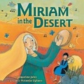 Cover: Miriam in the Desert - Kar-Ben Publishing