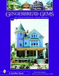 Abbildung von: Gingerbread Gems of Ocean Grove, NJ - Schiffer Publishing Ltd