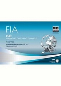 Abbildung von: FIA Managing Costs and Finances MA2 - BPP Learning Media