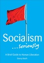 Cover: Socialism . . . Seriously - Haymarket Books