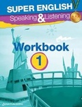 Cover: Super English Speaking & Listening Workbook: Part 1 - Alpha Education for Publishing & Distribution Limited