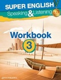 Cover: Super English Speaking & Listening Workbook: Part 3 - Alpha Education for Publishing & Distribution Limited