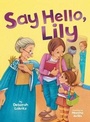 Cover: Say Hello, Lily - Kar-Ben Copies Ltd