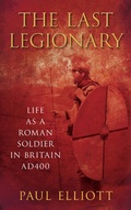 Cover: The Last Legionary - The History Press Ltd