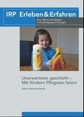 Cover: Unerwartetes geschieht - Mit Kindern Pfingsten feiern - Erzdi&ouml;zese Freiburg