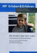 Cover: Mit Kindern &uuml;ber Gott reden - Erzdi&ouml;zese Freiburg