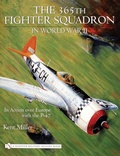 Cover: 365th Fighter Squadron in World WarII - Schiffer Publishing Ltd