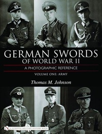Enlarge image Cover: German Swords of World War II - A Photographic Reference - Schiffer Publishing Ltd
