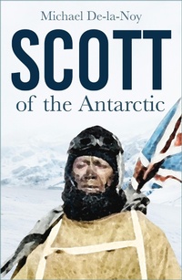 Abbildung von: Scott of the Antarctic - The History Press Ltd