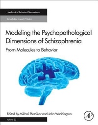 Enlarge image Cover: Modeling the Psychopathological Dimensions of Schizophrenia: Volume 23 - Academic Press
