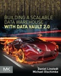 Cover: Building a Scalable Data Warehouse with Data Vault 2.0 - Morgan Kaufmann