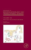 Cover: Regulatory T Cells in Health and Disease: Volume 136 - Academic Press