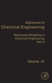 Enlarge image Cover: Mesoscale Modeling in Chemical Engineering Part II: Volume 47 - Academic Press
