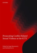 Cover: Prosecuting Conflict-Related Sexual Violence at the ICTY - Oxford University Press