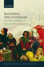 Cover: Imagining Spectatorship - Oxford University Press