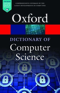 Enlarge image Cover: A Dictionary of Computer Science - Oxford University Press